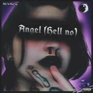Angel(Hell No!) (Explicit)