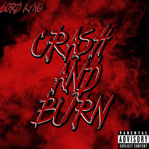 Crash And Burn (Explicit)