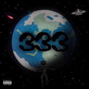 Welcome To 333WRLD (Explicit)