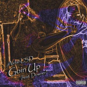 Goin Up! (Explicit)