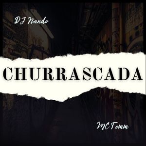 Churrascada (Explicit)