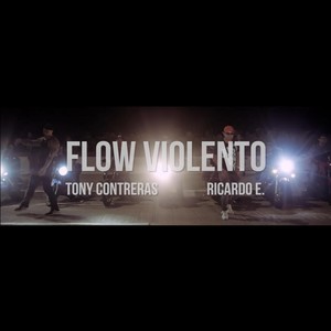 Flow Violento (feat. Tony Contreras)