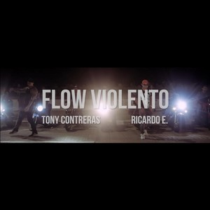 Flow Violento(feat. Tony Contreras)
