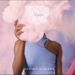 In My Face (feat. Black Bach) (Explicit)