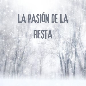 La Pasión de la Fiesta