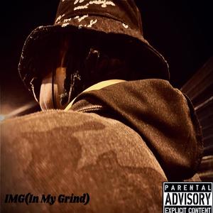 IMG (In My Grind) (feat. SouthSideVibes) [Explicit]