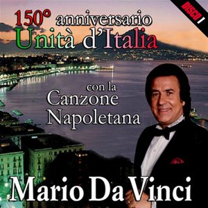 150° anniversario dell'unità d'Italia con la canzone napoletana, Vol. 1