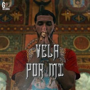 Vela por mi (Explicit)