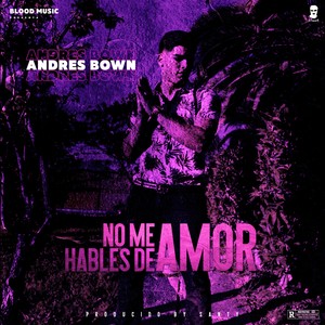 No Me Hables de Amor (Explicit)