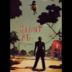 Haunt Me (feat. Brandon Watts & Dom0) [Explicit]