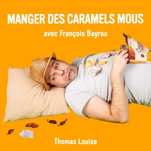 Manger des caramels mous avec François Bayrou