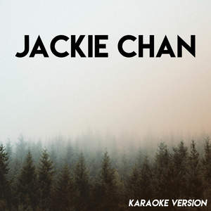 Jackie Chan (Karaoke Version|Explicit)