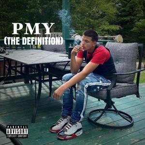 PMY (THE DEFINITION) [Explicit]