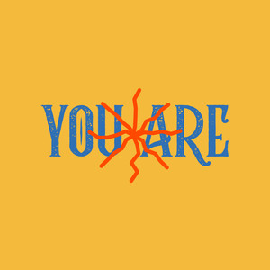 You Are