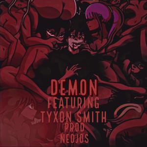 Demon (feat. TyxonSmith) (Explicit)