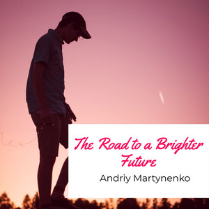 The Road to a Brighter Future