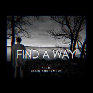 FIND A WAY (Explicit)