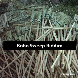 Bobo Sweep Riddim