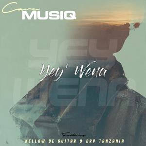 Yey'wena (feat. Nellow DE Guitar & Drp Tanzania)