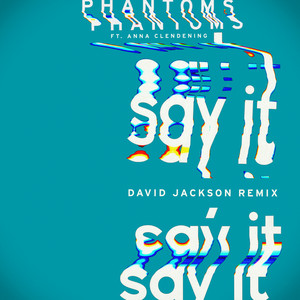 Say It (David Jackson Remix)