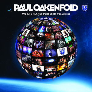 PAUL OAKENFOLD PRES. WE ARE PLANET PERFECTO VOL. 1