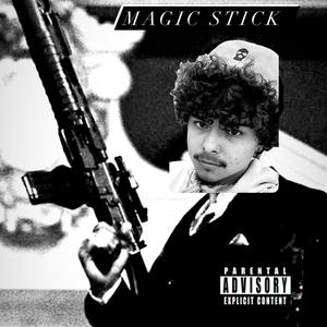 Magic Stick (Explicit)