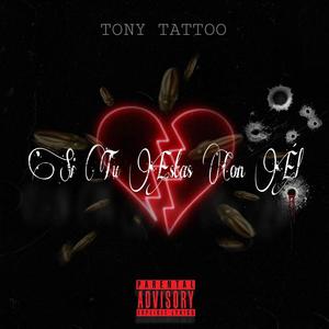 Si Tu Estas Con El (feat. Tony Tattoo) [Explicit]