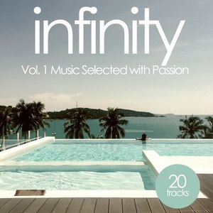 Infinity Chillhouse, Vol. 1 (Music Selected with Passion)