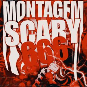 MONTAGEM SCARY666¿ (feat. LXGHT)