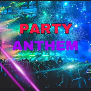Party Anthem