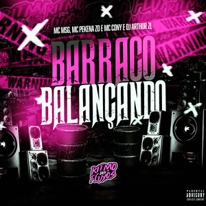 Barraco Balançando (Explicit)