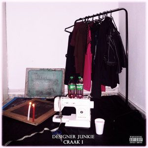 DESIGNER JUNKIE crAAk I (Explicit)