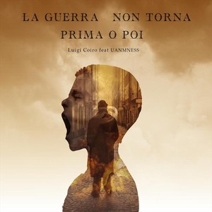 La guerra non torna prima o poi (feat. UanmNess)