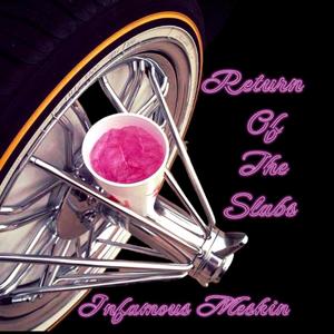 Return of the slabs (feat. Flatline rip) (Explicit)