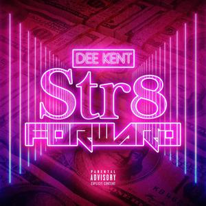 Str8 Forward (Explicit)