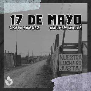 17 de Mayo (feat. Amilkar Mella) (Explicit)