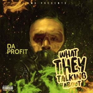 What they talkin bout (Explicit)