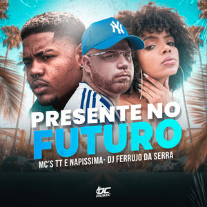 Presente no Futuro (Explicit)