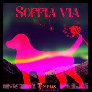 Soffia Via (Explicit)