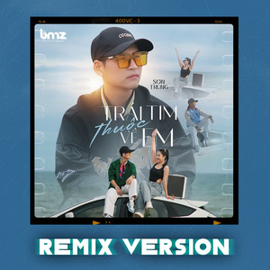 Trái Tim Thuộc Về Em (Remix)