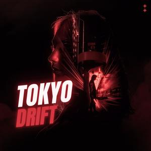 TOKYODRIFT (Explicit)