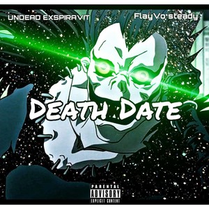 Death Date (feat. FlayVo Steady) [Explicit]