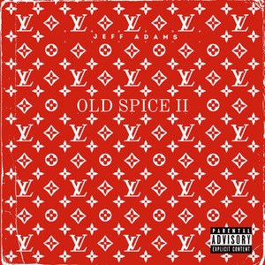 Old Spice II (Explicit)