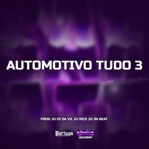 AUTOMOTIVO TUDO 3 (Explicit)