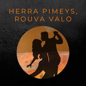 Herra Pimeys, Rouva Valo (feat. Elina Hjelt)