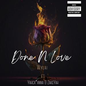 Done N Love (feat. Yahca'anna & ZakeYah)