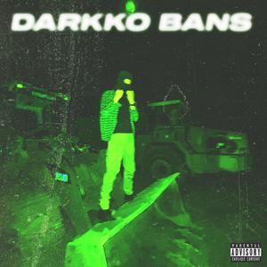 Darkko Bans (Explicit)