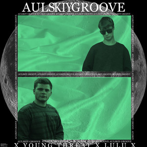 Aulskiy Groove (Explicit)