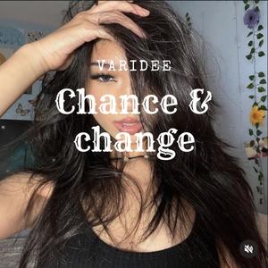 Chance & change