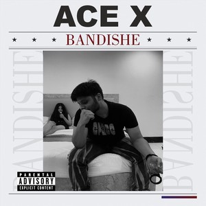 Bandishe (Explicit)